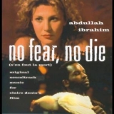Abdullah Ibrahim - No Fear, No Die '1993