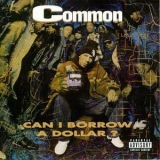 Common - Can I Borrow A Dollar? '1992