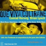 Conrad Hervig - Brian Lynch - Que Viva Coltrane '2004