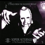 Sopor Aeternus & The Ensemble of Shadows - Songs from the inverted Womb '2000
