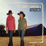 The Sunny Cowgirls - Long Five Days '2006