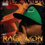 Raekwon - The Davinci Code: The Vatican Mixtape Vol. 2 '2006