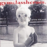 Gym Class Heroes - Greasy Kid Stuff '2000