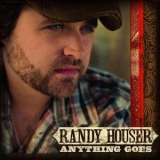 Randy Houser - Anything Goes '2008