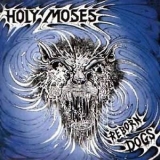 Holy Moses - Reborn Dogs '1992
