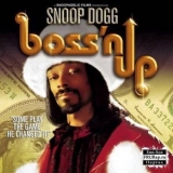 Snoop Dogg - Boss'n Up '2005