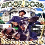 Snoop Dogg - Da Game Is To Be Sold, Not To Be Told '1998