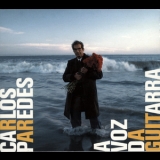 Carlos Paredes - A Voz Da Guitarra (CD1) '2010