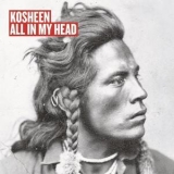 Kosheen - All In My Head '2003