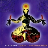 Acrimony - Tumuli Shroomaroom '1997