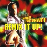 Michael Fortunati - Remix It Up! '1995