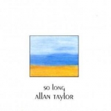 Allan Taylor - So Long '1993