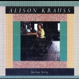 Alison Krauss - Too Late To Cry '1987