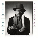 Alvin Lucier - Crossings '1990