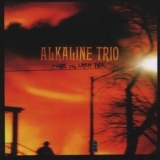 Alkaline Trio - Maybe I'll Catch Fire '1999 - Album