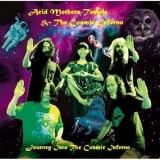 Acid Mothers Temple & The Cosmic Inferno - Journey Into The Cosmic Inferno '2008