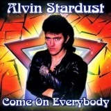 Alvin Stardust - Come On Everybody '2006