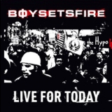 Boysetsfire  - Live for Today [EP] '2002 - EP