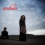 Andain - Turn Up The Sound (Part Two) '2012 - EP