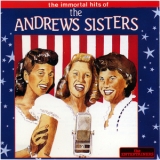 The Andrews Sisters - The Immortal Hits Of '1990