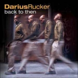 Darius Rucker - Back To Then '2002 - Album