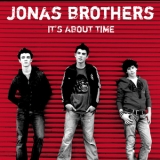 Jonas Brothers - It's About Time '2006
