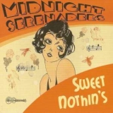 Midnight Serenaders - Sweet Nothin's '2009 - Album