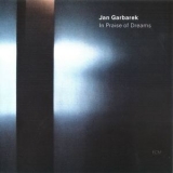 Jan Garbarek - In Praise Of Dreams '2004