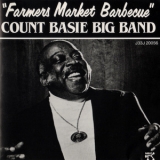 Count Basie Big Band - Farmers Market Barbecue '1982 - Album