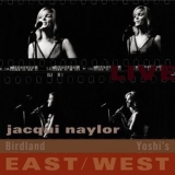 Jacqui Naylor - Live East-West: Birdland/Yoshi's '2005