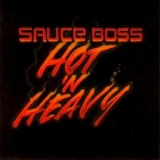 Sauce Boss - Hot 'n Heavy '2010 - Album