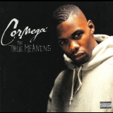 Cormega - The True Meaning '2002 - Album