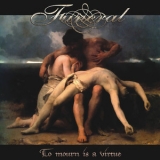 Funeral - To Mourn Is A Virtue '2011 - Album