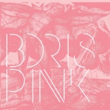 Boris - Pink '2006 - Album