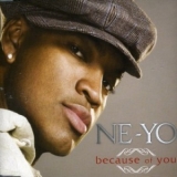 Ne-yo - Because Of You (Radio Edit) '2007
