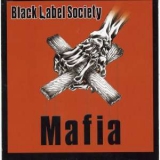 Black Label Society - Mafia '2005