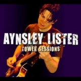 Aynsley Lister - Tower Sessions '2010