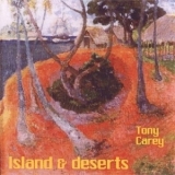 Tony Carey - Island & Deserts '2004 - Album