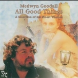 Medwyn Goodall - All Good Things '1997