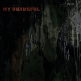 My Shameful - ...of Dust '2004