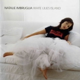 Natalie Imbruglia - White Lilies Island '2001 - Album