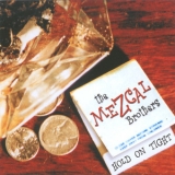 The Mezcal Brothers - Hold On Tight '2008