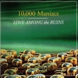 10,000 Maniacs - Love Among The Ruins '1997 - Album