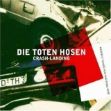 Toten Hosen, Die - Crash Landing '1999