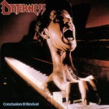 Darkness - Conclusion & Revival (2005, Reissue) '1989