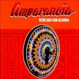 Amparanoia - Rebeldia Con Alegria '2004