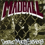 Madball - Droppin' Many Suckers '1992 - Album