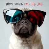 Hawk Nelson - Live Life Loud '2009