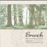  Various Artists - Branch (Rewrite Arrangement Album) '2011