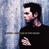 Espen Lind - This Is Pop Music '2001